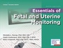 Cover: Essentials of Fetal and Uterine Monitoring, Fifth Edition - Springer Publishing Company