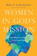 Cover: Women in God`s Mission - Accepting the Invitation to Serve and Lead - Inter-Varsity Press,US