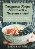 Cover: Scrumptious Recipes Shared with a Pampered Patient - North Oak Press