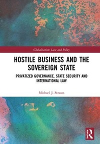 Abbildung von: Hostile Business and the Sovereign State - Routledge