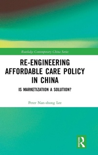 Abbildung von: Re-engineering Affordable Care Policy in China - Routledge