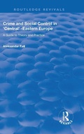 Cover: Crime and Social Control in Central-Eastern Europe - Routledge