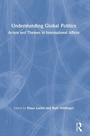 Cover: Understanding Global Politics - Routledge