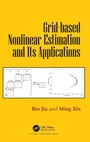 Cover: Grid-based Nonlinear Estimation and Its Applications - CRC Press