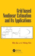 Cover: Grid-based Nonlinear Estimation and Its Applications - CRC Press