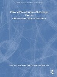 Bild vergrößern Bild: Clinical Photography - Theory and Practice - Routledge