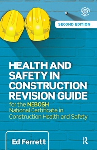 Enlarge image Cover: Health and Safety in Construction Revision Guide - Routledge