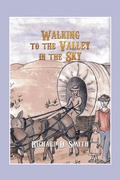 Cover: Walking to the Valley in the Sky - AUTHORHOUSE