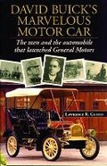 Cover: David Buick's Marvelous Motorcar - Wayne State University Press