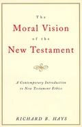 Cover: The Moral Vision on the New Testament - HarperCollins Publishers (Australia) Pty Ltd