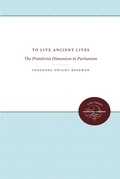 Cover: To Live Ancient Lives - Omohundro Institute and UNC Press