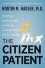 Cover: The Citizen Patient - The University of North Carolina Press