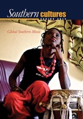 Cover: Southern Cultures: 2013 Global Southern Music Issue, Enhanced Ebook - UNC Center for the Study of the American South
