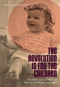 Cover: The Revolution Is for the Children - The University of North Carolina Press