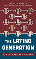 Cover: The Latino Generation - The University of North Carolina Press