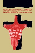 Cover: Religion and Political Conflict in Latin America - The University of North Carolina Press