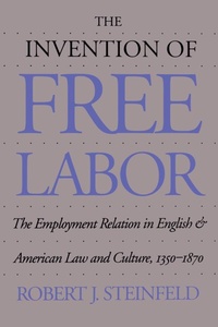 Enlarge image Cover: The Invention of Free Labor - The University of North Carolina Press