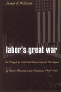 Cover: Labor's Great War - The University of North Carolina Press