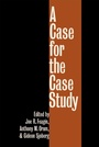 Cover: A Case for the Case Study - The University of North Carolina Press