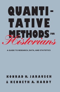 Enlarge image Cover: Quantitative Methods for Historians - The University of North Carolina Press