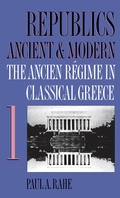 Cover: Republics Ancient and Modern, Volume I - The University of North Carolina Press