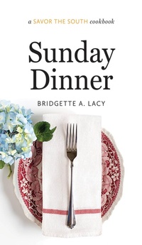Enlarge image Cover: Sunday Dinner - The University of North Carolina Press