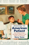 Cover: Remaking the American Patient - The University of North Carolina Press