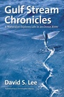 Cover: Gulf Stream Chronicles - The University of North Carolina Press