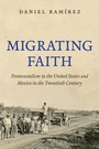Cover: Migrating Faith - The University of North Carolina Press