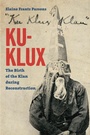 Cover: Ku-Klux - The University of North Carolina Press