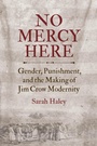 Cover: No Mercy Here - The University of North Carolina Press