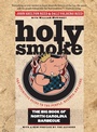Cover: Holy Smoke - The University of North Carolina Press