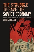 Cover: The Struggle to Save the Soviet Economy - The University of North Carolina Press