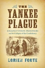 Cover: The Yankee Plague - The University of North Carolina Press