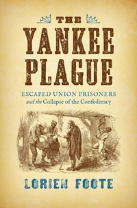 Enlarge image Cover: The Yankee Plague - The University of North Carolina Press