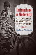 Cover: Intimations of Modernity - The University of North Carolina Press