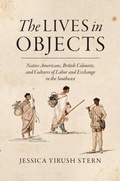 Cover: The Lives in Objects - The University of North Carolina Press