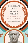 Cover: The Shape of the Roman Order - The University of North Carolina Press