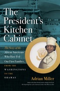 Cover: The President's Kitchen Cabinet - The University of North Carolina Press