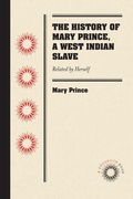 Cover: The History of Mary Prince, a West Indian Slave - UNC at Chapel Hill Library