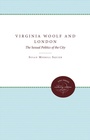 Cover: Virginia Woolf and London - The University of North Carolina Press