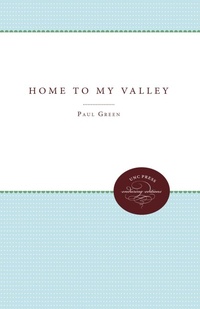 Enlarge image Cover: Home to My Valley - The University of North Carolina Press