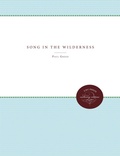 Cover: Song in the Wilderness - The University of North Carolina Press