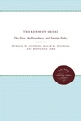 Cover: The Kennedy Crises - The University of North Carolina Press