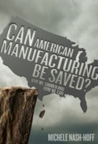 Abbildung von: Can American Manufacturing Be Saved? - Garrett County Press