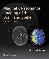 Abbildung von: Magnetic Resonance Imaging of the Brain and Spine - WOLTERS KLUWER HEALTH