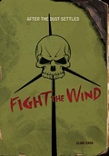 Cover: Fight the Wind - Lerner Publishing Group