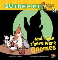 Enlarge image Cover: And Then There Were Gnomes - Graphic Universe
