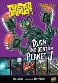 Cover: Alien Incident on Planet J - Lerner Publishing Group