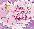 Cover: Love, Ruby Valentine - CAROLRHODA BOOKS